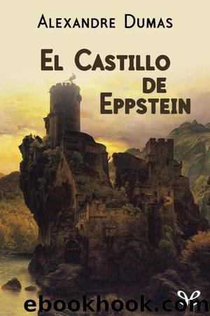 El castillo de Eppstein by Alejandro Dumas
