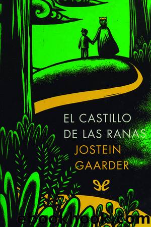 El castillo de las ranas by Jostein Gaarder