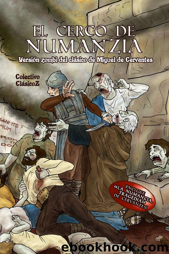El cerco de NumanZia by Colectivo ClásicoZ