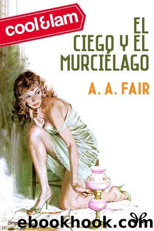 El ciego y el murciÃ©lago by A. A. Fair