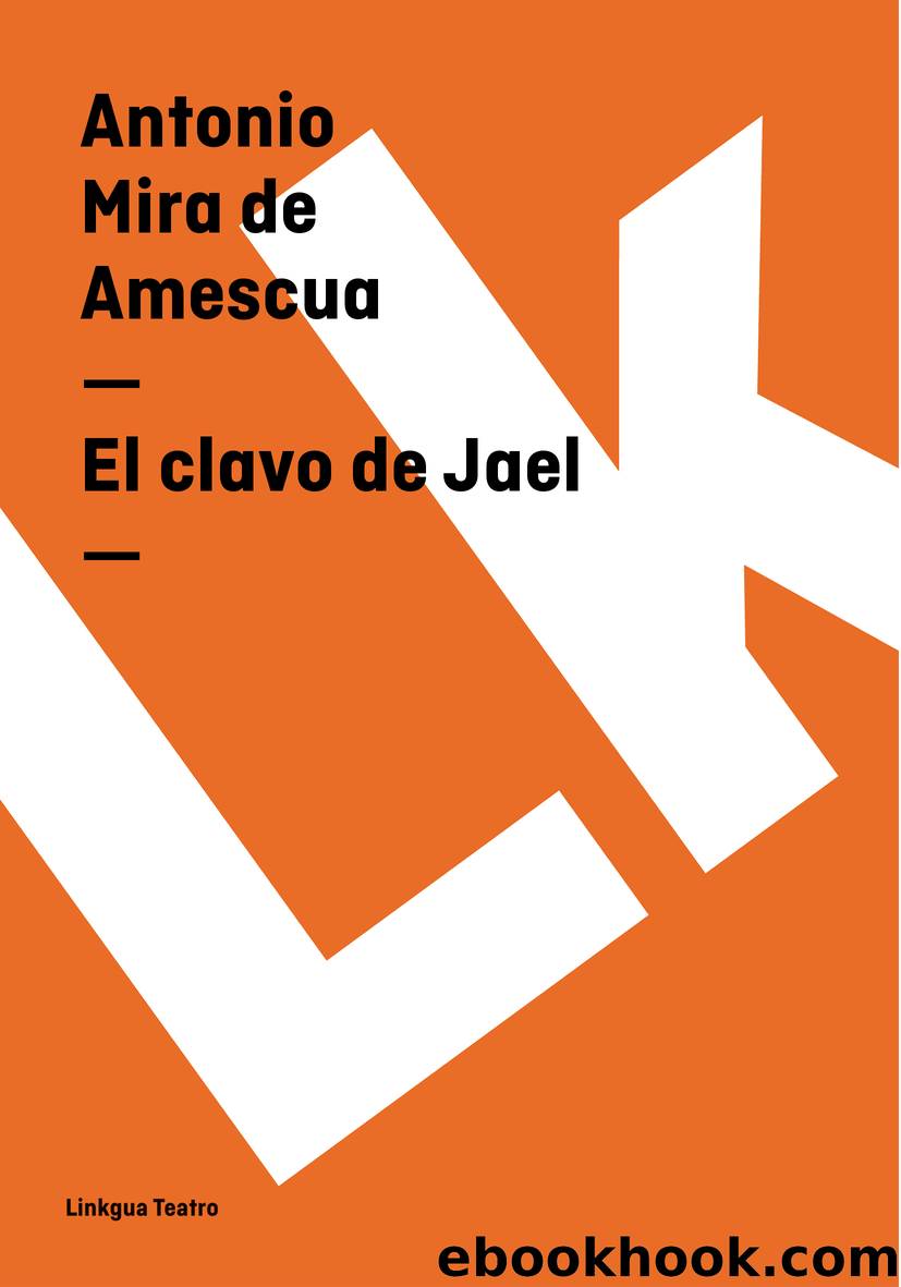 El clavo de Jael by Antonio Mira de Amescua