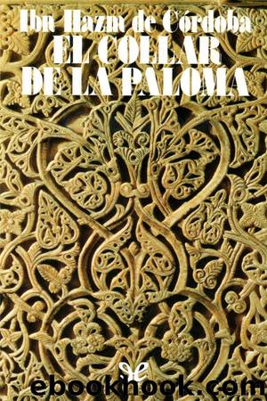 El collar de la paloma by Ali b. Ahmad Ibn Hazm