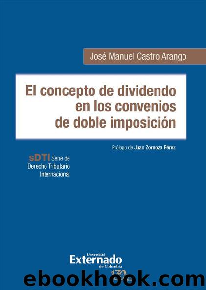 El concepto de dividendo en los convenios de doble imposición by JOSÉ MANUEL CASTRO ARANGO