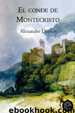 El conde de Montecristo by Alejandro Dumas