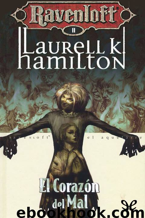 El corazón del mal by Laurell K. Hamilton