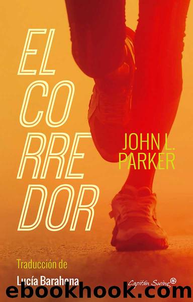 El corredor by John L. Parker