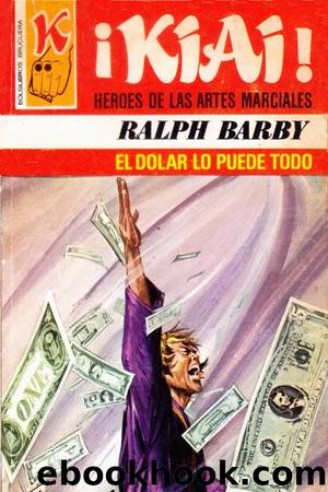 El dÃ³lar lo puede todo by Ralph Barby
