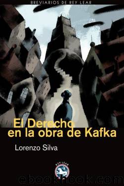 El derecho en la obra de Kafka by Lorenzo Silva