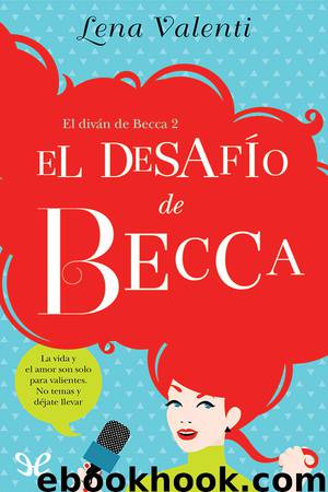 El desafío de Becca by Lena Valenti