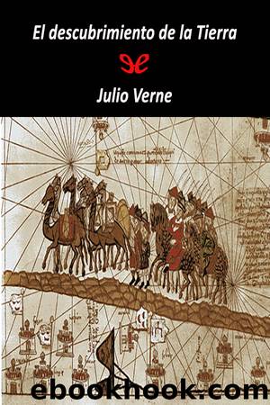 El descubrimiento de la Tierra by Jules Verne