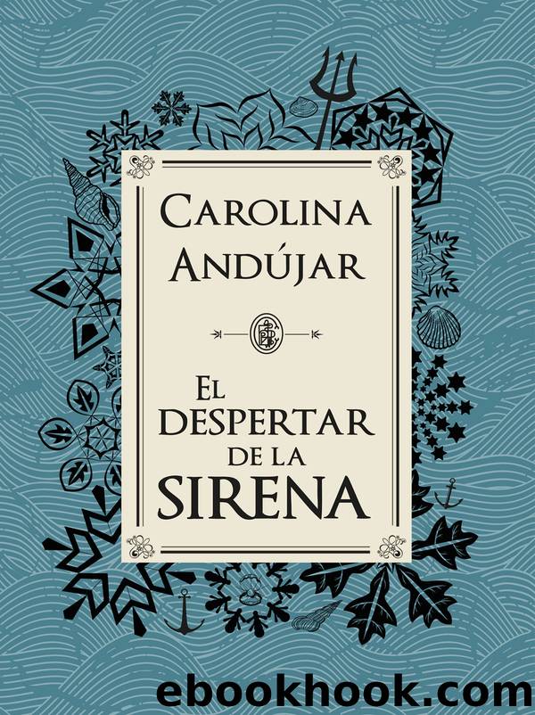 El despertar de la sirena by Carolina Andújar