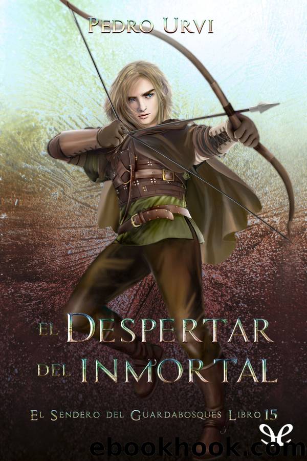 El despertar del Inmortal by Pedro Urvi
