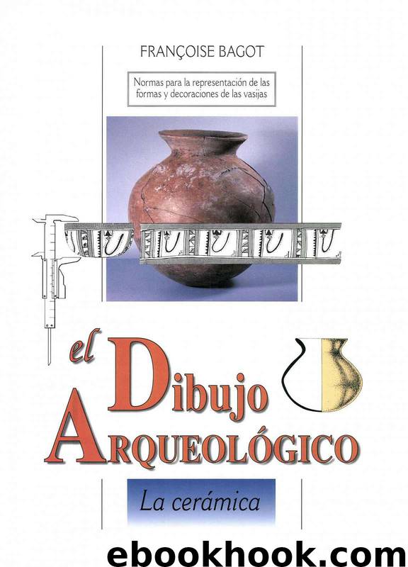 El dibujo arqueológico by Bagot Françoise