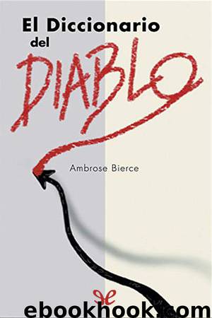 El diccionario del diablo by Ambrose Bierce