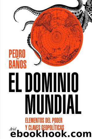 El dominio mundial by Pedro Baños
