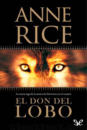 El don del lobo by Anne Rice