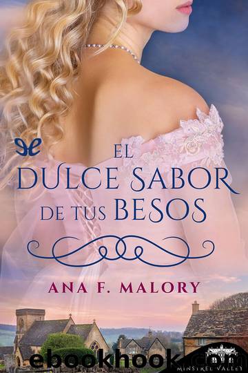 El dulce sabor de tus besos by Ana F. Malory