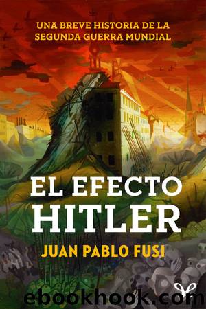 El efecto Hitler by Juan Pablo Fusi
