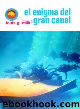 El enigma del Gran Canal by Louis G. Milk