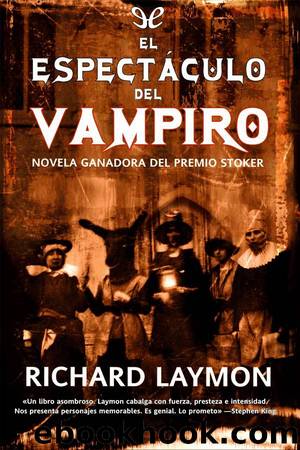 El espectÃ¡culo del vampiro by Richard Laymon