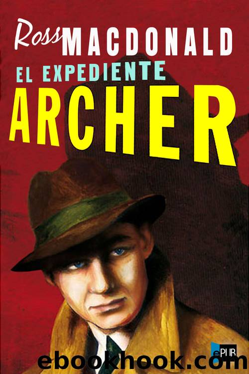 El expediente archer by Ross MacDonald