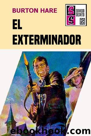 El exterminador by Burton Hare