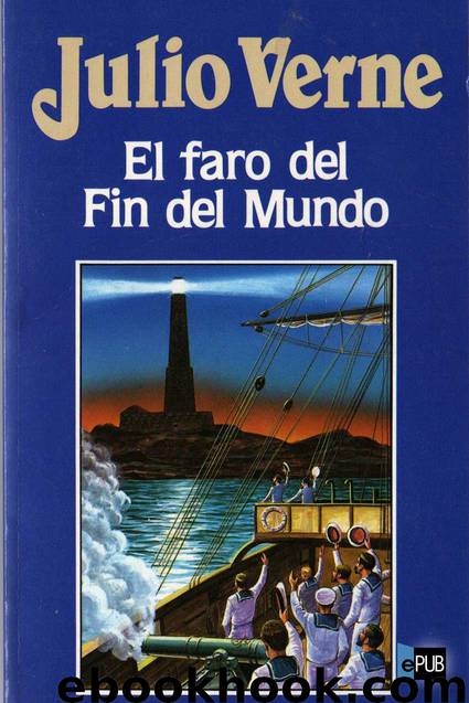 El faro del fin del mundo by Julio Verne
