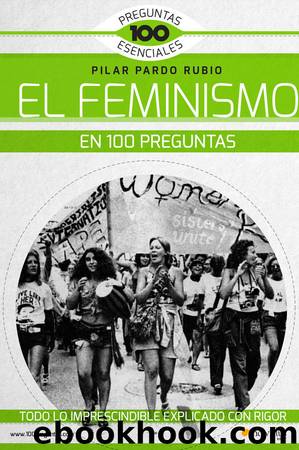 El feminismo en 100 preguntas by Pilar Pardo Rubio