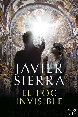 El foc invisible by Javier Sierra