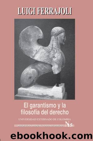 El garantismo y la filosofía del derecho by Luigi Ferrajoli