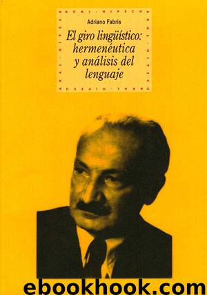 El giro lingüístico: hermenéutica y análisis del lenguaje by Adriano Fabris