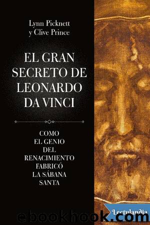 El gran secreto de Leonardo da Vinci by Lynn Picknett & Clive Prince