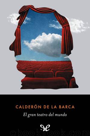 El gran teatro del mundo by Pedro Calderón de la Barca