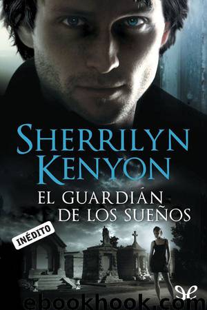 El guardián de los sueños by Sherrilyn Kenyon