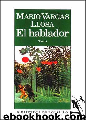 El hablador by Mario Vargas Llosa