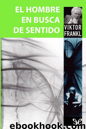 El hombre en busca de sentido by Victor Frankl