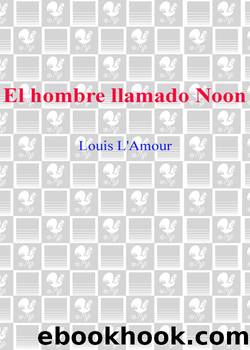 El hombre llamado Noon by Louis L'Amour