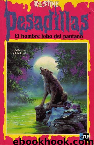 El hombre lobo del pantano by R. L. Stine