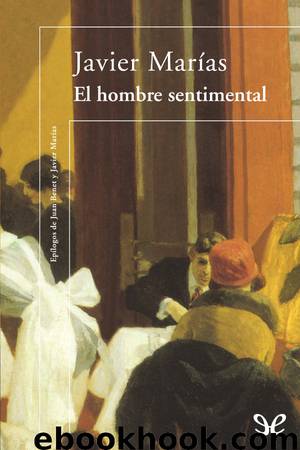 El hombre sentimental by Javier Marías
