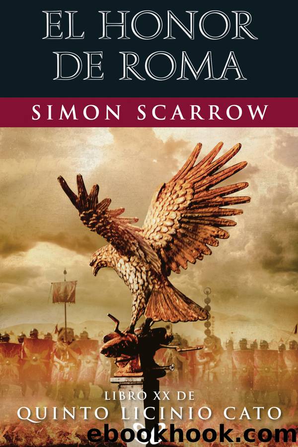 El honor de Roma by Simon Scarrow