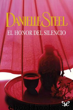 El honor del silencio by Danielle Steel