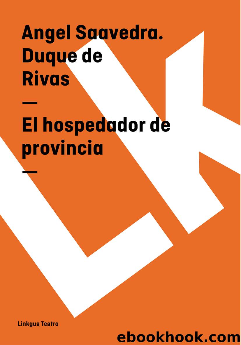 El hospedador de provincia by Angel Saavedra Duque de Rivas