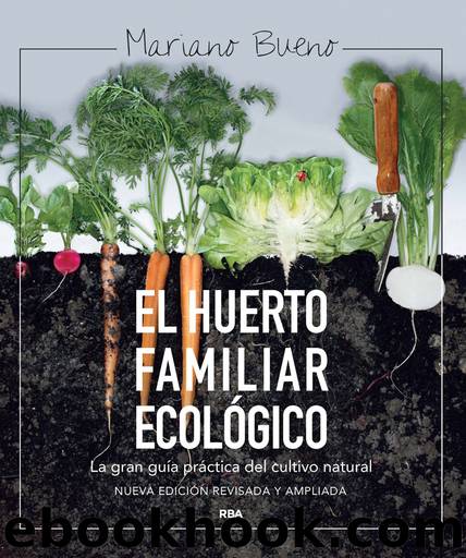El huerto familiar ecológico by Mariano Bueno
