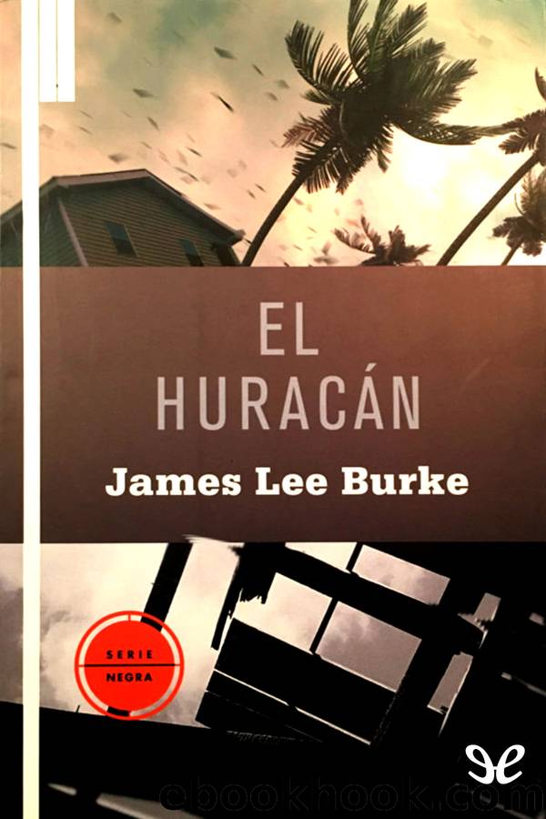 El huracÃ¡n by James Lee Burke