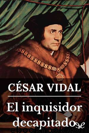 El inquisidor decapitado by César Vidal