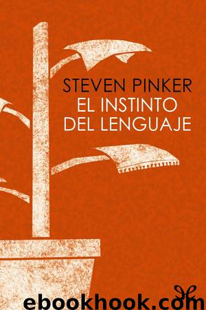 El instinto del lenguaje by Steven Pinker