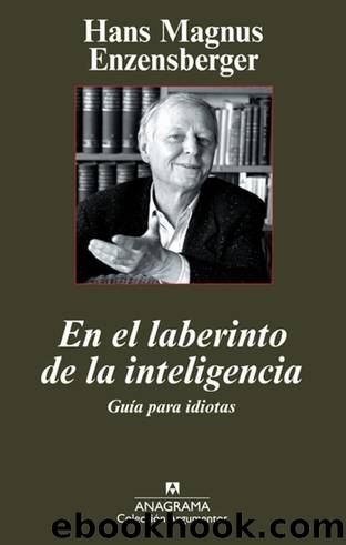 El laberinto de la inteligencia by Hans Magnus Enzensberger