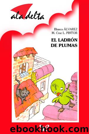 El ladrÃ³n de plumas by Blanca Álvarez