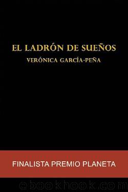 El ladrÃ³n de sueÃ±os by Verónica García-Peña