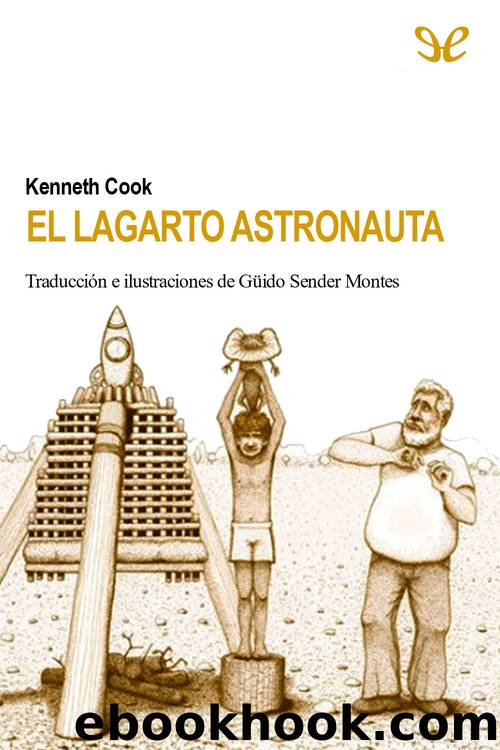 El lagarto astronauta by Kenneth Cook